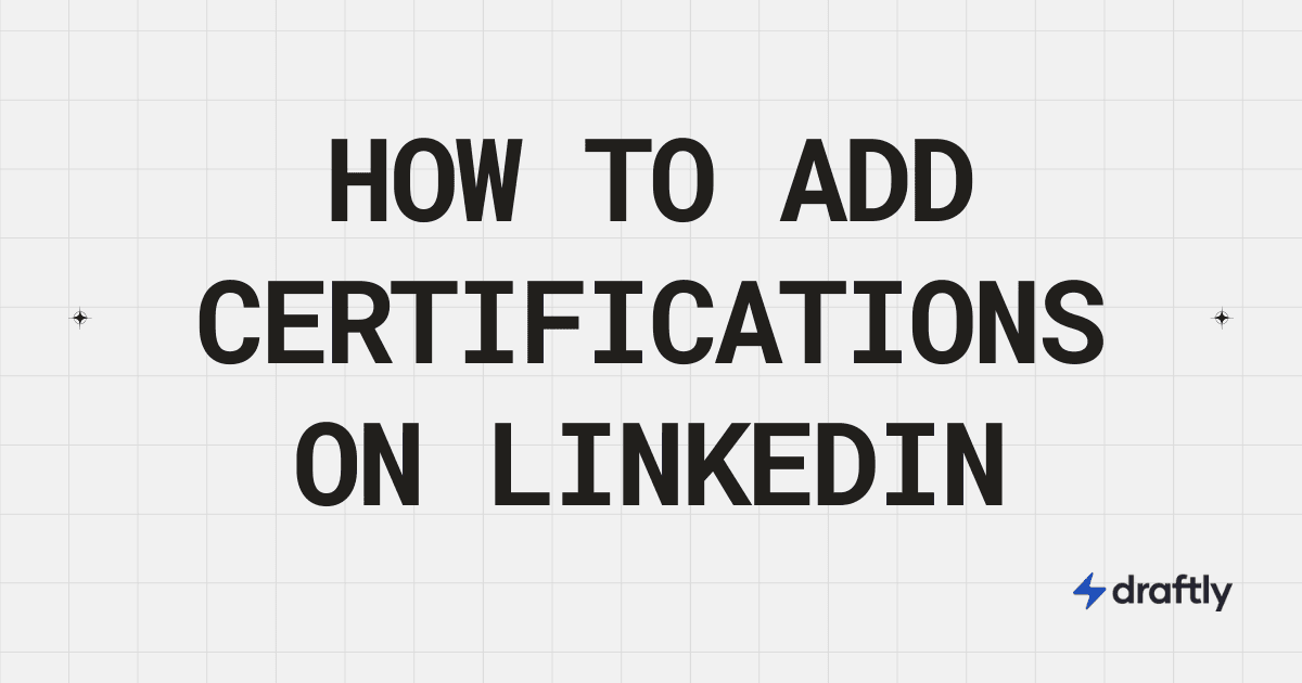 How to Add Certifications on LinkedIn