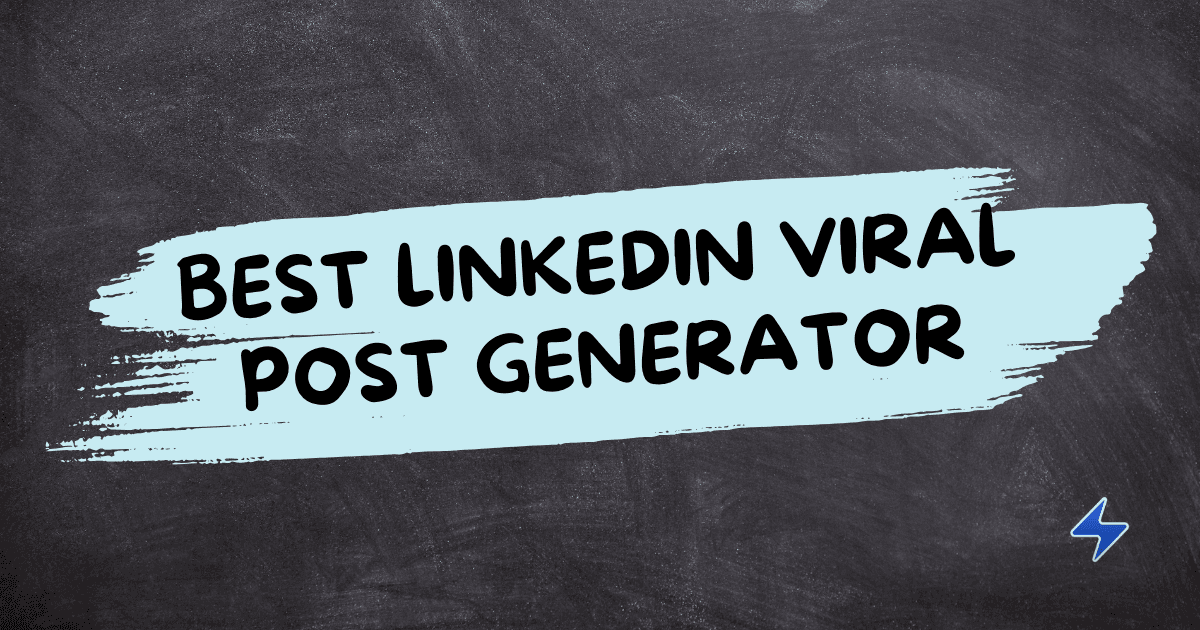 Best LinkedIn Post Generator Tools