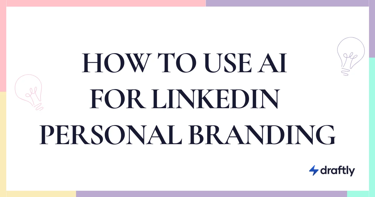 Using AI for LinkedIn Branding (2026)